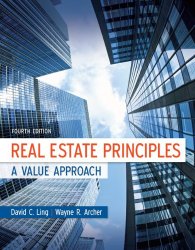 Real Estate Principles: A Value Approach (McGraw-Hill/Irwin Series in Finance, Insurance and Real Estate)
