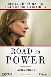 Road to Power: How GM’s Mary Barra Shattered the Glass Ceiling (Bloomberg)