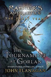 The Tournament at Gorlan (Ranger’s Apprentice Early Year)