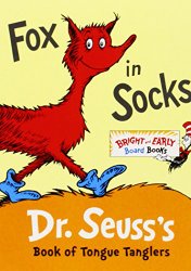 Fox in Socks: Dr. Seuss’s Book of Tongue Tanglers (Bright & Early Board Books(TM))