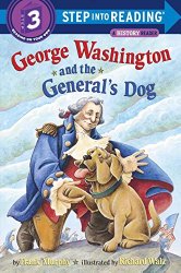 George Washington and the General’s Dog (Step-Into-Reading, Step 3)