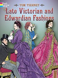 Late Victorian and Edwardian Fashions (Dover Fashion Coloring Book)