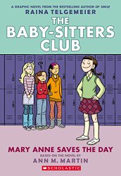 Mary Anne Saves the Day: Full Color Edition (The Baby-Sitters Club Graphix #3)