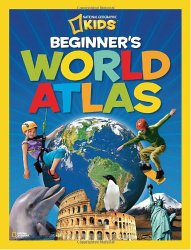 National Geographic Kids Beginner’s World Atlas