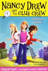 Sleepover Sleuths (Nancy Drew and the Clue Crew #1)