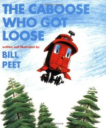 The Caboose Who Got Loose (Book and CD)
