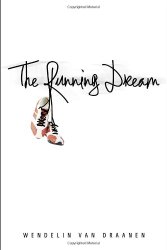 The Running Dream (Schneider Family Book Award – Teen Book Winner)