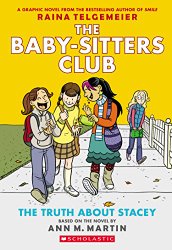 The Truth About Stacey: Full Color Edition (The Baby-Sitters Club Graphix #2)