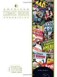 American Comic Book Chronicles: The 1950s