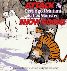 Attack of the Deranged Mutant Killer Monster Snow Goons (Calvin & Hobbes)