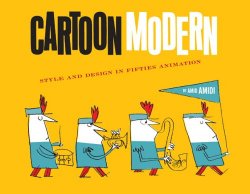 Cartoon Modern: Style and Design in 1950s Animation