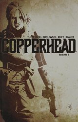 Copperhead Volume 1: A New Sheriff in Town (Copperhead Tp)