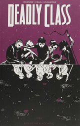 Deadly Class Volume 2: Kids of the Black Hole (Deadly Class Tp)