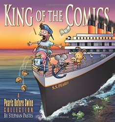 King of the Comics: A Pearls Before Swine Collection