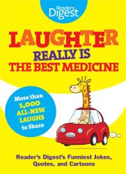 Laughter Really Is The Best Medicine: America’s Funniest Jokes, Stories, and Cartoons