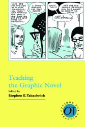 Teaching the Graphic Novel (Options for Teaching)