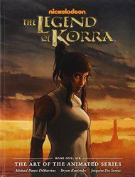 The Legend of Korra: Book 1 – Air, The Art of the Animated Series