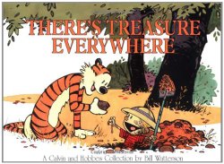 There’s Treasure Everywhere–A Calvin and Hobbes Collection