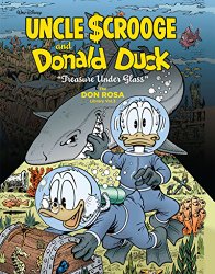 Walt Disney Uncle Scrooge And Donald Duck: “Treasure Under Glass”: The Don Rosa Library Vol. 3 (The Don Rosa Library)