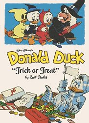 Walt Disney’s Donald Duck: “Trick Or Treat” (The Carl Barks Library)