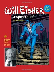 Will Eisner: A Spirited Life (Deluxe Edition)