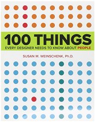 100 Things Every Designer Needs to Know About People (Voices That Matter)