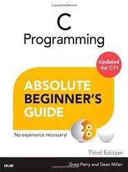C Programming Absolute Beginner’s Guide (3rd Edition)