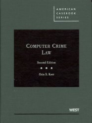 Computer Crime Law, 2d (American Casebook)