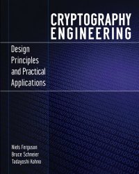 Cryptography Engineering: Design Principles and Practical Applications