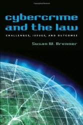 Cybercrime and the Law: Challenges, Issues, and Outcomes