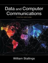 Data and Computer Communications (10th Edition) (William Stallings Books on Computer and Data Communications)