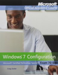 Exam 70-680: Windows 7 Configuring with MOAC Labs Online Set