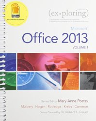 Exploring Microsoft Office 2013, Volume 1 & MyITLab with Pearson eText — Access Card — for Exploring with Office 2013 Package