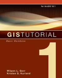 GIS Tutorial 1: Basic Workbook, 10.1 Edition