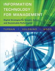 Information Technology for Management: Digital Strategies for Insight, Action, and Sustainable Performance (Newest Edition)