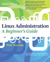 Linux Administration: A Beginners Guide, Sixth Edition