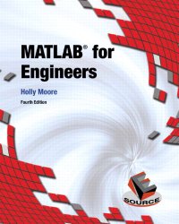 MATLAB for Engineers (4th Edition)