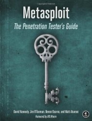 Metasploit: The Penetration Tester’s Guide