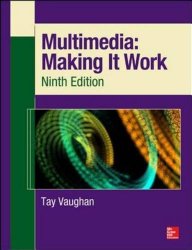 Multimedia: Making It Work, Ninth Edition