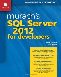 Murach’s SQL Server 2012 for Developers (Training & Reference)