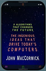 Nine Algorithms That Changed the Future: The Ingenious Ideas That Drive Today’s Computers