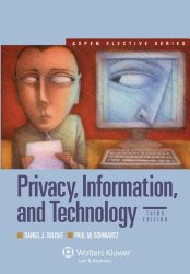 Privacy, Information, and Technology, Third Edition (Aspen Electives)