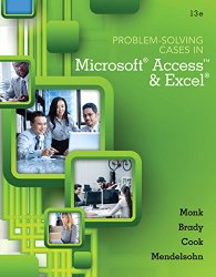 Problem Solving Cases In Microsoft Access and Excel (Newest Edition)