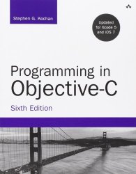 Programming in Objective-C (6th Edition) (Developer’s Library)