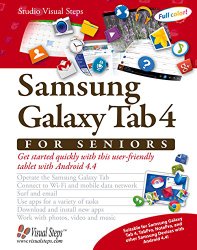 Samsung Galaxy Tab 4 for Seniors: Get Started Quickly with This User-Friendly Tablet with Android 4.4 (Computer Books for Seniors series)
