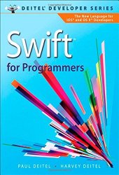 Swift for Programmers (Deitel Developer Series)