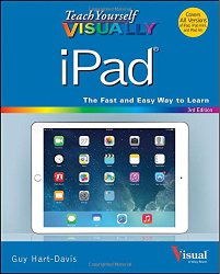 Teach Yourself VISUALLY iPad: Covers iOS 8 and all models of iPad, iPad Air, and iPad mini (Teach Yourself VISUALLY (Tech))