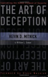 The Art of Deception: Controlling the Human Element of Security