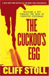 The Cuckoo’s Egg: Tracking a Spy Through the Maze of Computer Espionage