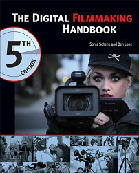 The Digital Filmmaking Handbook, 5th Edition